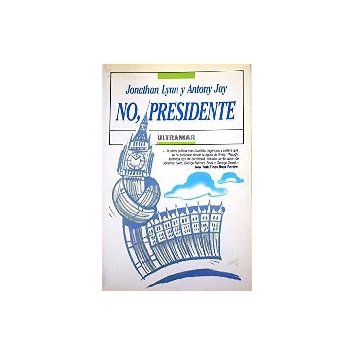 No, Presidente el diario del honorable James Hacker